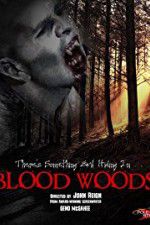 Watch Blood Woods 1channel