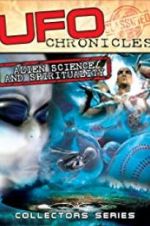 Watch UFO Chronicles: Alien Science and Spirituality 1channel