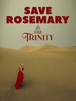 Watch Save Rosemary: The Trinity 1channel