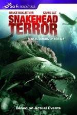 Watch Snakehead Terror 1channel