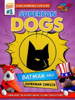 Watch Superfan Dogs: Batman and Superman Comics 1channel