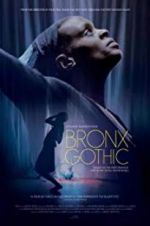 Watch Bronx Gothic 1channel