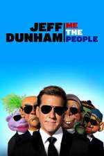Watch Jeff Dunham: Me the People (TV Special 2022) 1channel