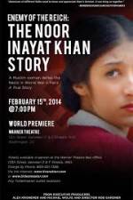 Watch Enemy of the Reich: The Noor Inayat Khan Story 1channel