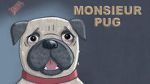Watch Monsieur Pug (Short 2014) 1channel