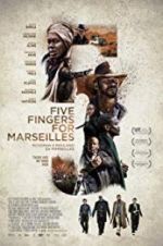 Watch Five Fingers for Marseilles 1channel