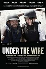 Watch Under The Wire 1channel