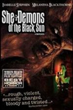 Watch She-Demons of the Black Sun 1channel