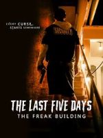 Watch The Last Five Days: The Freak Building 1channel