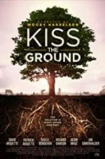 Watch Kiss the Ground 1channel