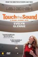 Watch Touch the Sound: A Sound Journey with Evelyn Glennie 1channel