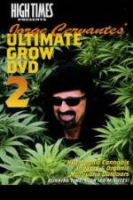 Watch High Times: Jorge Cervantes Ultimate Grow 2 1channel