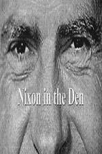 Watch Nixon In The Den 1channel