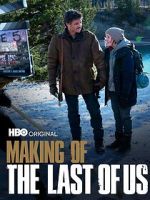 Watch Making of \'The Last of Us\' 1channel