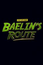 Watch Baelin\'s Route: An Epic NPC Man Adventure 1channel