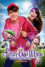 Watch A Fairly Odd Movie: Grow Up, Timmy Turner! 1channel