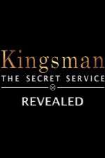 Watch Kingsman: The Secret Service Revealed 1channel