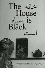 Watch The House Is Black (Short 1963) 1channel