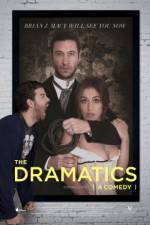Watch The Dramatics: A Comedy 1channel