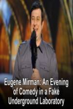 Watch Eugene Mirman: An Evening of Comedy in a Fake Underground Laboratory 1channel