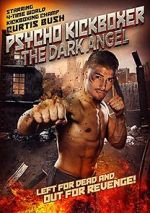 Watch The Dark Angel: Psycho Kickboxer 1channel
