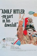 Watch Adolf Hitler: My Part in His Downfall 1channel