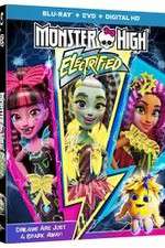 Watch Monster High: Electrified 1channel