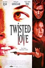 Watch Twisted Love 1channel