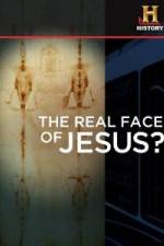 Watch History Channel The Real Face of Jesus? 1channel