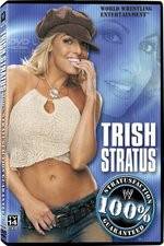 Watch WWE Trish Stratus - 100% Stratusfaction 1channel