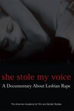 Watch She Stole My Voice: A Documentary about Lesbian Rape 1channel
