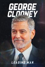 Watch George Clooney: Leading Man 1channel