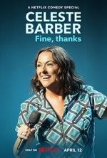 Watch Celeste Barber: Fine, thanks (TV Special 2023) 1channel