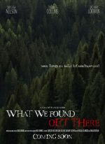 Watch What We Found Out There (Short 2021) 1channel