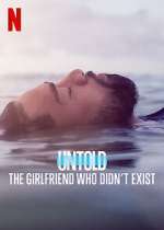 Watch Untold: The Girlfriend Who Didn't Exist 1channel
