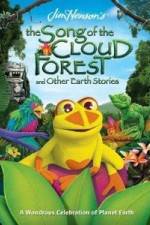 Watch The Song Of The Cloud Forest 1channel