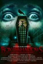 Watch Box of Shadows 1channel