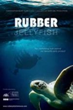 Watch Rubber Jellyfish 1channel