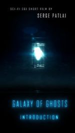 Watch Galaxy of Ghosts: Introduction 1channel