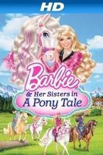 Watch Barbie & Her Sisters in a Pony Tale 1channel