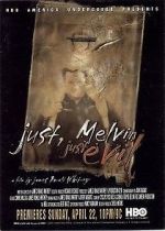 Watch Just, Melvin: Just Evil 1channel