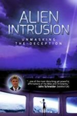 Watch Alien Intrusion: Unmasking a Deception 1channel
