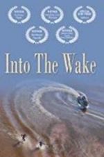 Watch Into the Wake 1channel