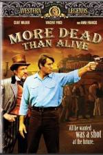 Watch More Dead Than Alive 1channel