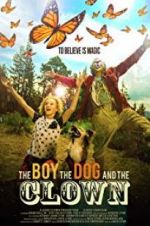 Watch The Boy, the Dog and the Clown 1channel