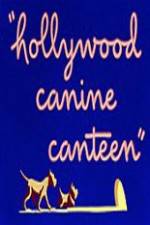 Watch Hollywood Canine Canteen 1channel