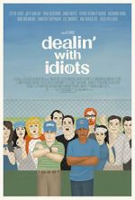 Watch Dealin\' with Idiots 1channel