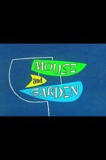 Watch Mouse and Garden (Short 1960) 1channel