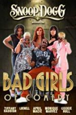 Watch Snoop Dogg Presents: The Bad Girls of Comedy 1channel