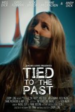 Watch Tied to the Past (Short 2017) 1channel